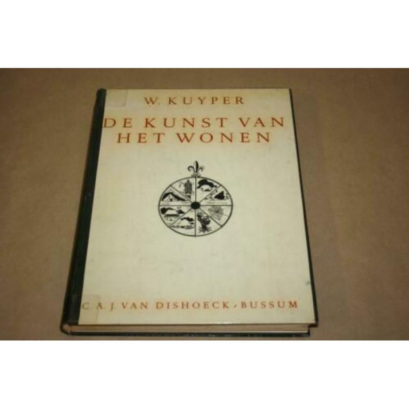 De kunst van het wonen - W. Kuyper - Grote uitgave 1951 !!