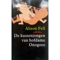 Alison Fell - De kussenjongen van hofdame Onogoro