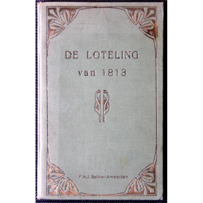 DE LOTELING VAN 1813 door ERCKMANN EN CHATRIAN