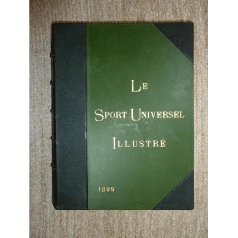 Le Sport Universel Illustré, 1899 mooi en zeldzaam